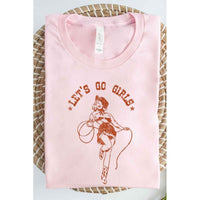 LETS GO GIRLS OVERSIZED GRAPHIC TEE / T-SHIRT-[Womens_Boutique]-[NFR]-[Rodeo_Fashion]-[Western_Style]-Calamity's LLC